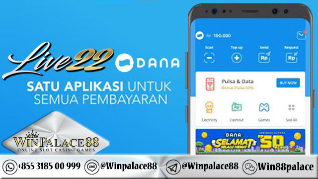 Live22 Deposit Dana