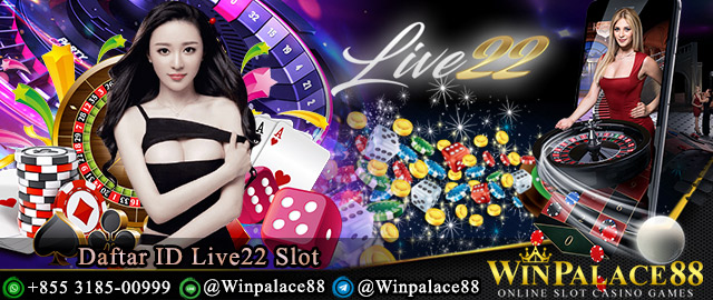 Daftar ID Live22 Slot