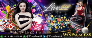 Withdraw Live22 Slot